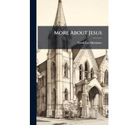 More About Jesus