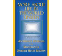 More About Life in the World Unseen
