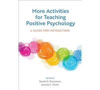 More Activities for Teaching Positive Psychology: A Guide for Instructors
