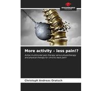 More activity - less pain!?: Active multimodal pain therapy versus physiotherapy and physical therapy for chronic back pain!
