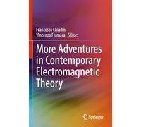 More Adventures in Contemporary Electromagnetic Theory