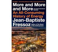 More and more and more : an All-Consuming History of En - NEW Jean-Baptiste F 2