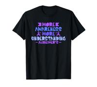 More Awareness More Understanding Alzheimers Disease Support T-Shirt
