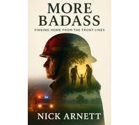 More Badass: Finding Home from the Front Lines