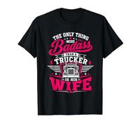 More Badass Than A Trucker is His Wife Value Graphic T-Shirt