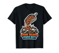 More Beans, Fewer Bots Daily Caffeine Dose T-Shirt