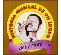 More, Beny - Historia Musical De Un Idolo