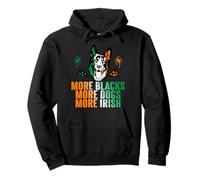 More Blacks More Dogs More Irish Pullover Hoodie