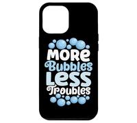 More Bubbles Less Problems Homemade Soap Soap Making Case for iPhone 12 Pro Max