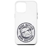 More Butter More Southern Biscuit Cooking Case for iPhone 12 Pro Max
