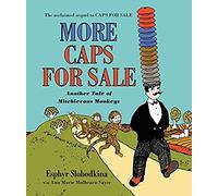More Caps for Sale: Another Tale of Mischievous Monkeys Board Book