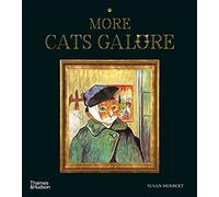 More Cats Galore – A Second Compendium of Cultured Cats – Thames & Hudson