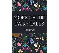 More Celtic Fairy Tales