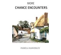 More Chance Encounters