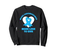 More Chromosomes More Love To Give Trisomy 18 T18 Sweatshirt