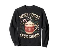 More Cocoa Less Chaos - Cozy Winter Vibes Christmas Season Sweatshirt