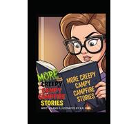 MORE CREEPY CAMPY CAMPFIRE STORIES