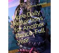 More Daily Reflections for Another Peace-Full Year