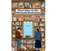 More Days at the Morisaki Bookshop: A Novel, Yagisawa, Ozawa 9780063278714.