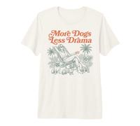 More Dogs Less Drama Dog Lover Tropical Vacation Premium T-Shirt