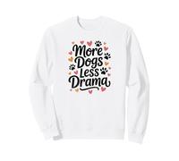 More Dogs Less Drama - Modern Pawprint and Heart Cute Dog Sweatshirt
