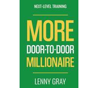 MORE Door-to-Door Millionaire: Next-Level Training