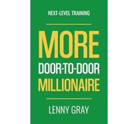 MORE Door-to-Door Millionaire: Next-Level Training