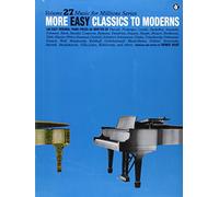 More Easy Classics to Moderns: Music for Millions Series (Music for Milions): 0027