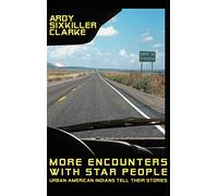 More Encounters with Star People: Urban American Indians Tell Their Stories
