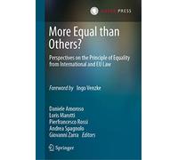 More Equal than Others?: Perspectives on the Principle of Equality from International and EU Law