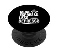 More Espresso Less Depresso Coffee Lovers Funny Quote PopSockets Adhesive PopGrip