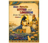 More Favorite MYTHS and LEGENDS: from Around the World