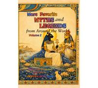 More Favorite MYTHS and LEGENDS: from Around the World
