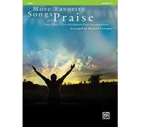 More Favorite Songs of Praise (Solo-Duet-Trio with Optional Piano): Flute: Solos, Duets, Trios with Optional Piano Accompaniment: Level 2 1/2-3 (Favorite Instrumental)
