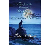 More from the Casebook of the Ghost and Detective Mc Nab: 8