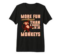 More Fun Than a Barrel of Monkeys Premium T-Shirt