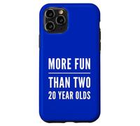 More Fun Than Two 20 Year 40 Funny 40th Birthday Party Humor Case for iPhone 11 Pro
