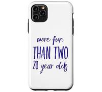 More Fun Than Two 20 Year 40 Funny 40th Birthday Party Humor Case for iPhone 11 Pro Max