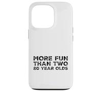 More Fun Than Two 20 Year 40 Funny 40th Birthday Party Humor Case for iPhone 13 Pro
