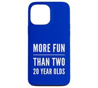 More Fun Than Two 20 Year 40 Funny 40th Birthday Party Humor Case for iPhone 13 Pro Max