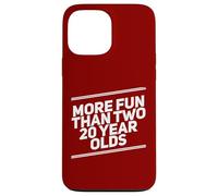 More Fun Than Two 20 Year 40 Funny 40th Birthday Party Humor Case for iPhone 13 Pro Max