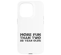 More Fun Than Two 20 Year 40 Funny 40th Birthday Party Humor Case for iPhone 15 Pro