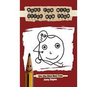 More Fun With Stick Man Trum: A children's book for ages 7-12