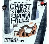 More Ghost Stories of Shimla Hills