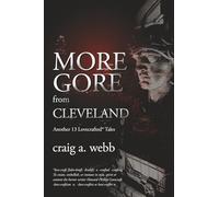 More Gore from Cleveland: Another 13 Lovecrafted Tales