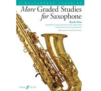 More Graded Studies for Saxophone Book 1: Saxophone Study Repertoire with Supporting Simultaneous Learning Elements