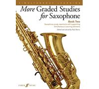 More Graded Studies for Saxophone Book 2: Saxophone Study Repertoire with Supporting Simultaneous Learning Elements