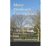 More Henleaze Connections: Pastimes, Pastures and People