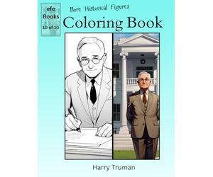 More Historical Figures Coloring Book Series: President Harry Truman