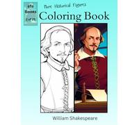 More Historical Figures Coloring Book Series: William Shakespeare
